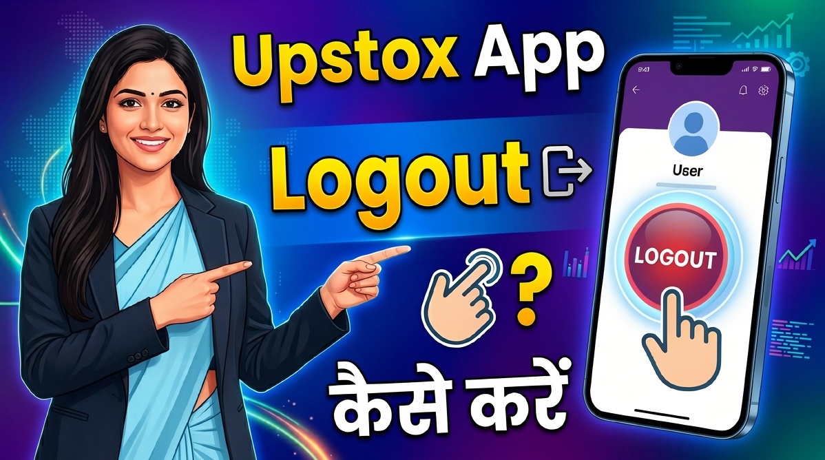 Upstox App se Logout Kaise Kare